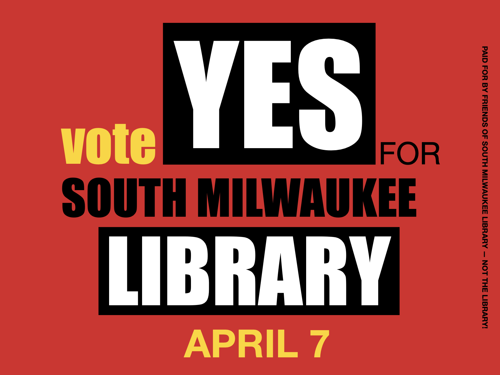 Vote YES for South Milwaukee Library yard sign — bold red background with black and white typography